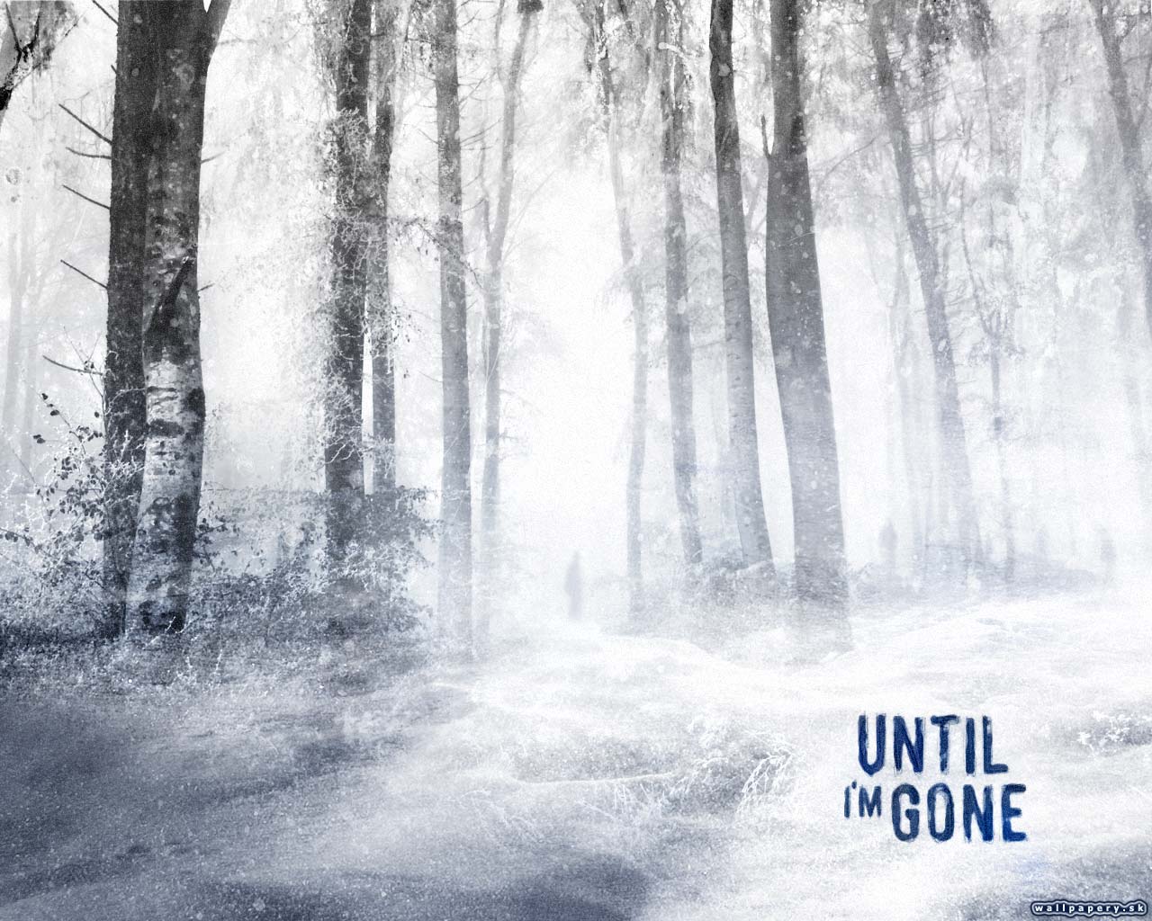 Until Im Gone - wallpaper 2