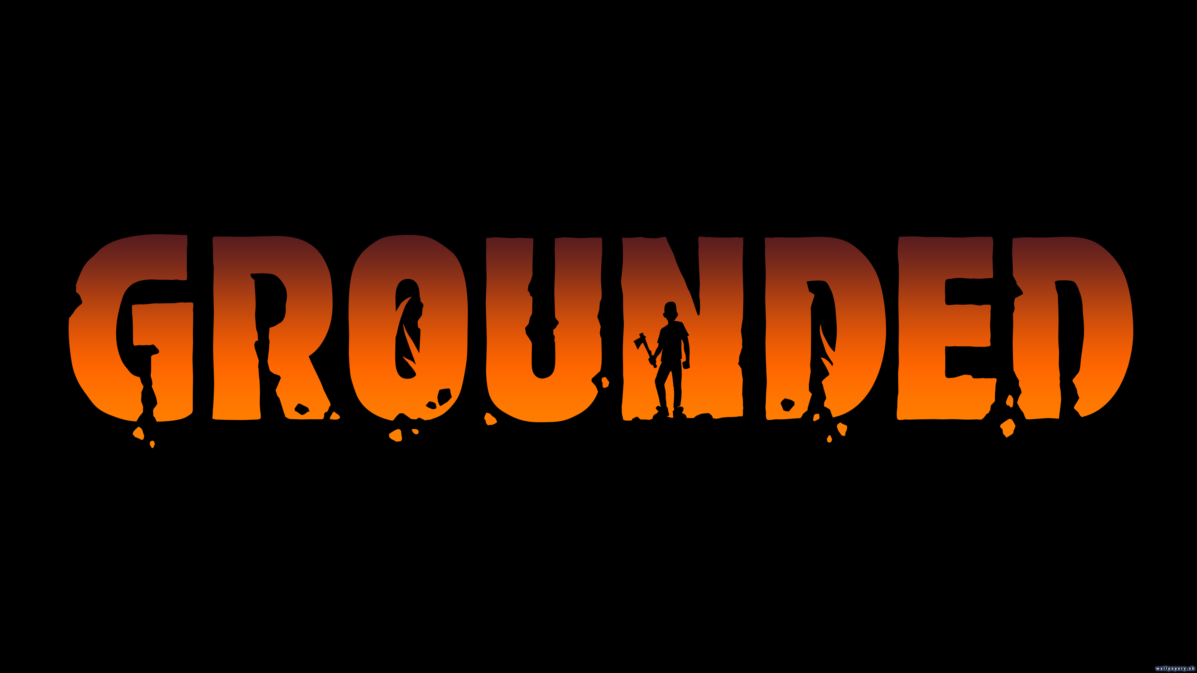 Grounded - wallpaper 2